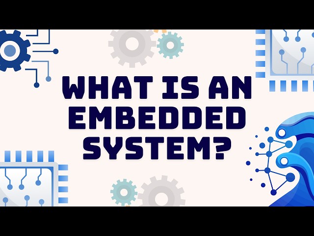 Embedded Systems: What is an Embedded System?