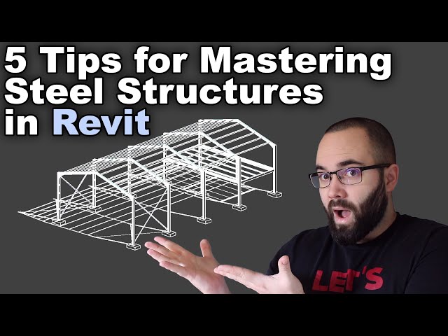 Revit Steel Structures Tutorial - 5 Tips for Revit Steel