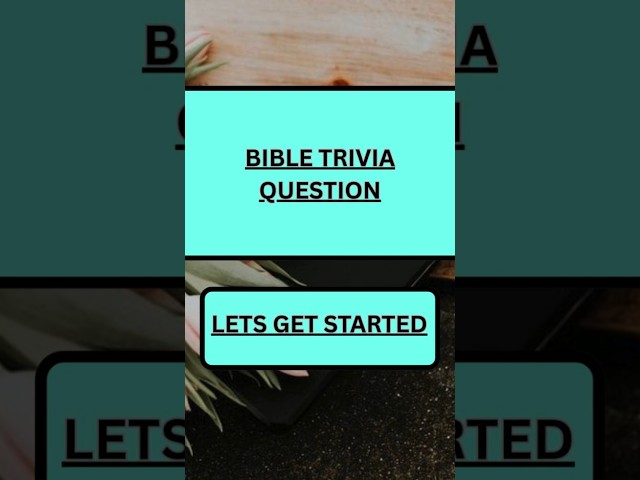 BIBLE TRIVIA QUESTION IF YOU KNOW THE CORRECT ANSWER COMMENT DOWN BELOW #mindbendingquiz
