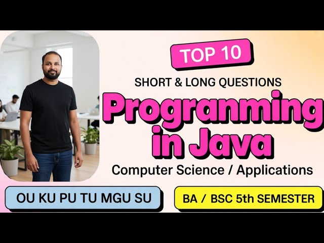 TOP 10 Programming in Java Short & Long Important Questions 2025-26 BA BSc V Semester 5th Sem Imp OU