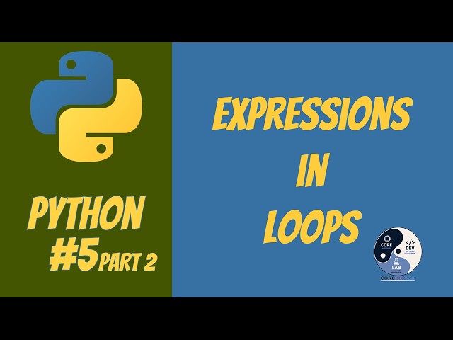 5 - Python | Expressions in Loops | Part 2