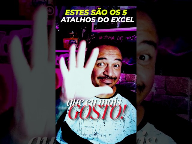 Estes são os 5 ATALHOS que eu MAIS GOSTO no Excel!