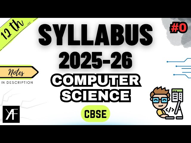 Class 12 CS Syllabus | Computer Science (Code 083) | CBSE BOARDS 2025-26