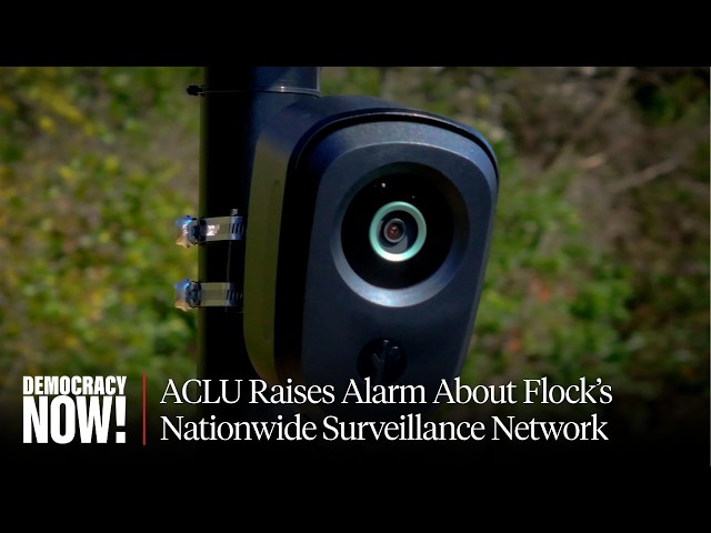 Flock Cameras: ACLU Raises Alarm About Nationwide Surveillance Database