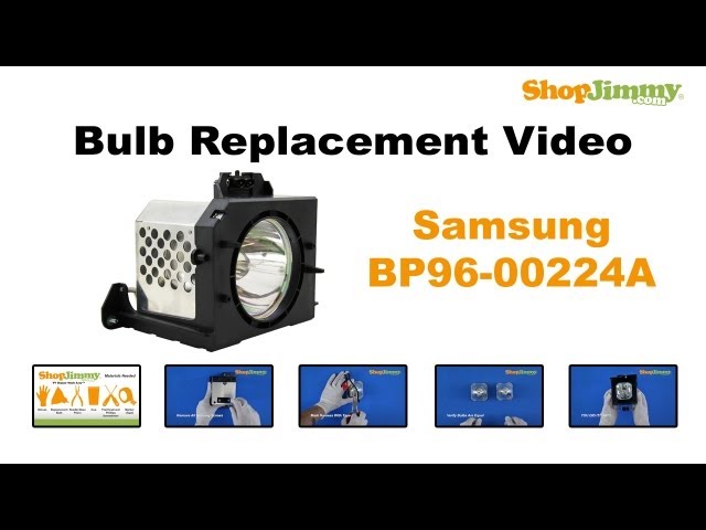 Samsung BP96-00224A Bulb Replacement Guide for DLP TV Lamp
