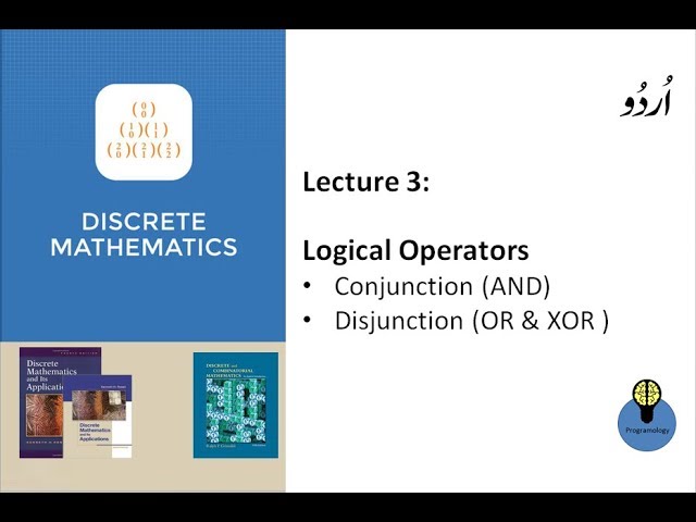 Lecture 3 : logical operators in discrete mathematics in hindi urdu, conjunction,and, or, xor