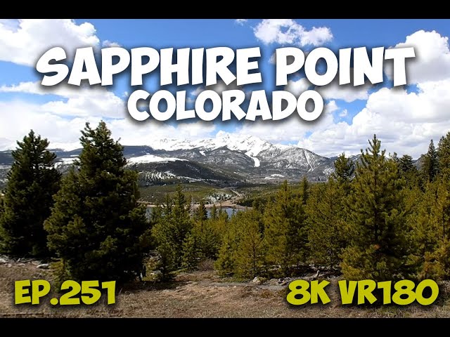 Ep.251 Sapphire Point Colorado – Reading Summit County Through Dillon Reservoir 8K VR180 3D Travel