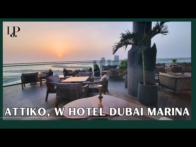 Attiko, W Hotel, Dubai Marina