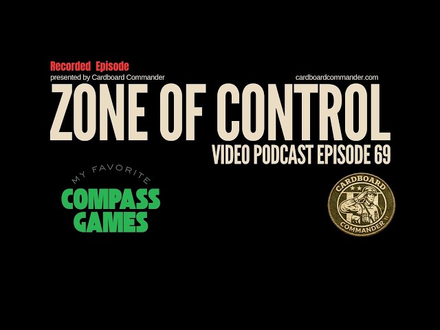 Zone Of Control Podcast | Episode #69