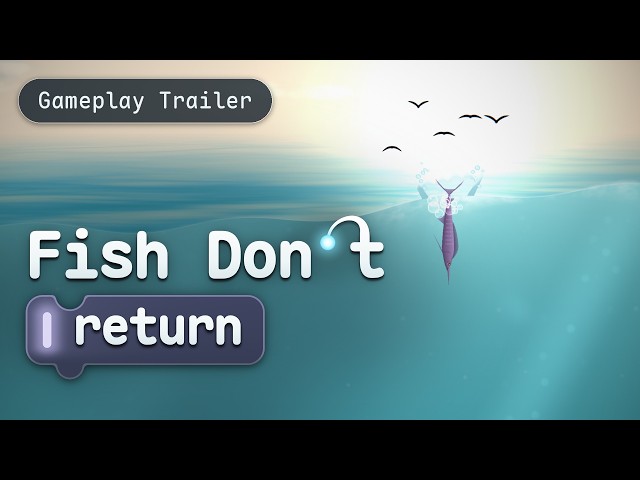 Fish Don't Return – Official Gameplay Reveal Trailer