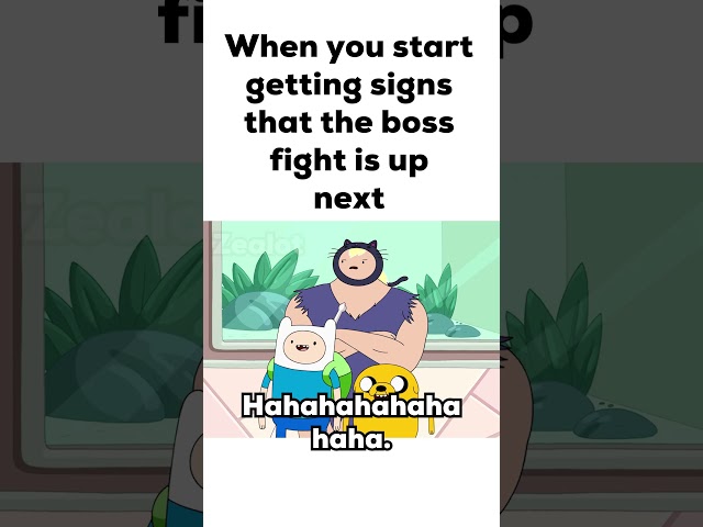 When you start getting signs that the boss fight is up next