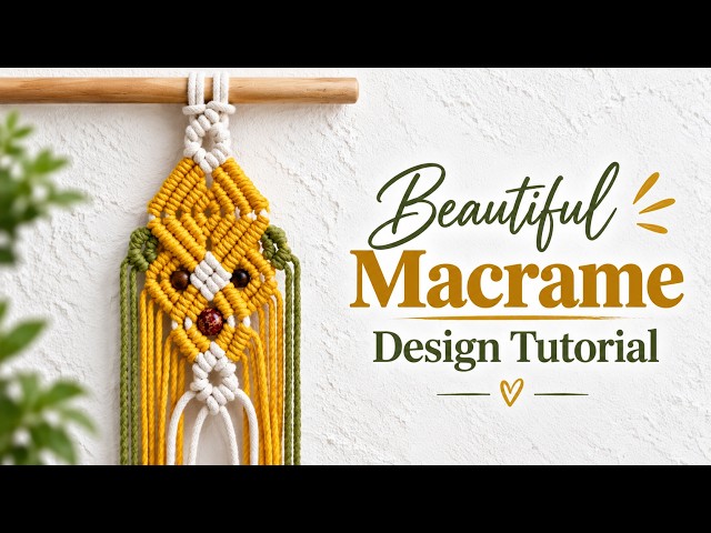 Macrame Design Tutorial | DIY Macrame Design 2026 | Macrame Design 2026 | DIY Macrame Design 