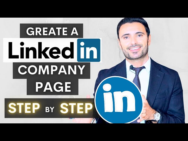 How To Create a Company Page on LinkedIn Step by Step Guide