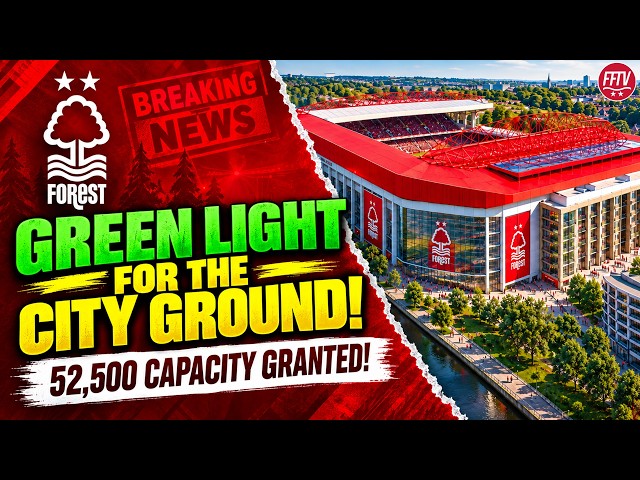 IT’S APPROVED! City Ground 52,500 Expansion Given The Green Light! Nottingham Forest News