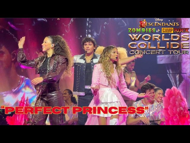 "Perfect Princess" (Descendants: Wicked Wonderland) | Worlds Collide Tour 2026 (Opening Night)