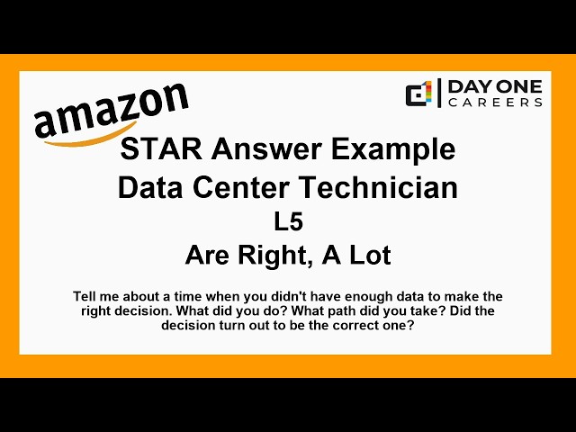 Amazon Interview STAR, L5, Data Center Technician - Are Right, A Lot