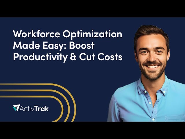 Workforce Optimization Made Easy: Boost Productivity & Cut Costs with ActivTrak