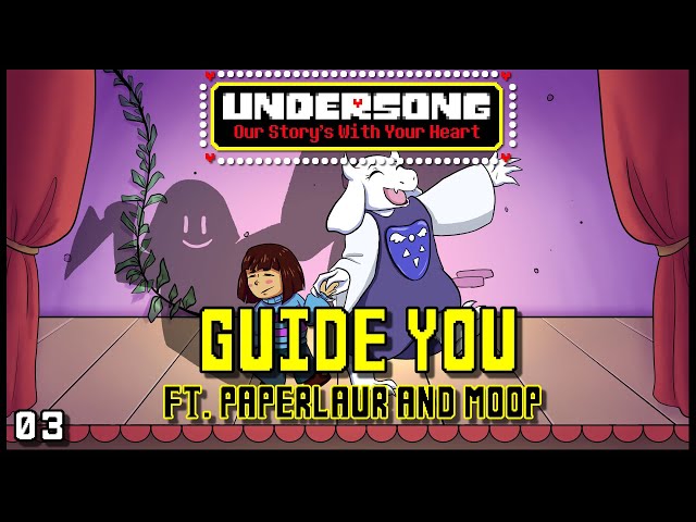 UNDERSONG - Guide You - ORIGINAL UNDERTALE MUSICAL Toriel Song (03)