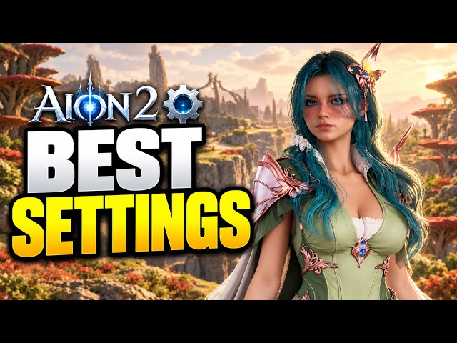 AION 2 BEST Settings Guide - MAX FPS & Visual Clarity (Optimization Guide)
