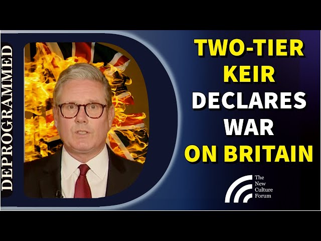 UK Riots: Keir Starmer Declares War on the British People