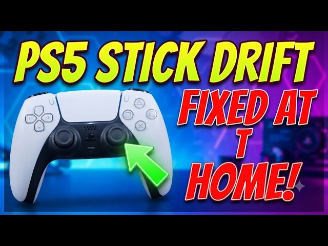 HOW TO FIX PS5 CONTROLLER RIGHT STICK DRIFT
