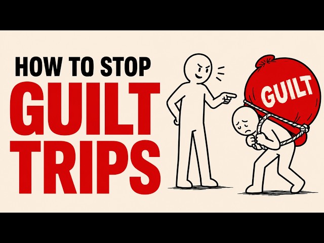 How to Stop Guilt Trips: 7 Responses That Work