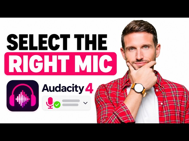 How to Select Your Microphone in Audacity 4