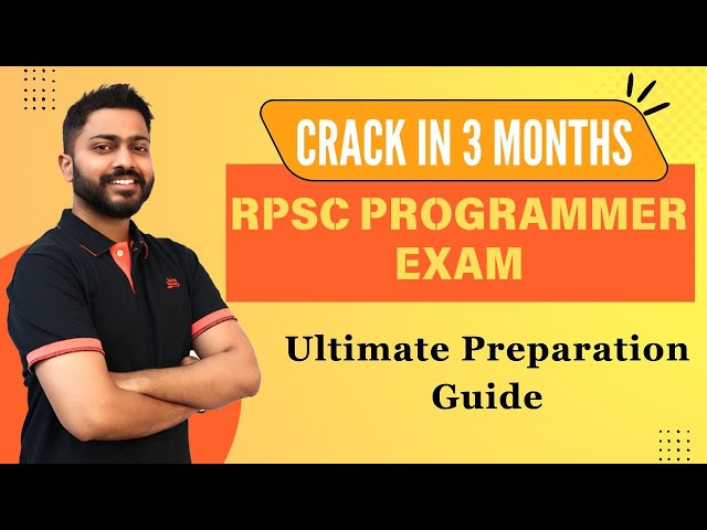 Crack RPSC Programmer Exam in 3 Months: Ultimate Preparation Guide with Our Course!