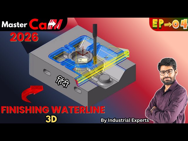Waterline Finishing Mastercam Mill 3D| Area Roughing se Finishing Tak Hindi  EP_04 by #magicianofcnc