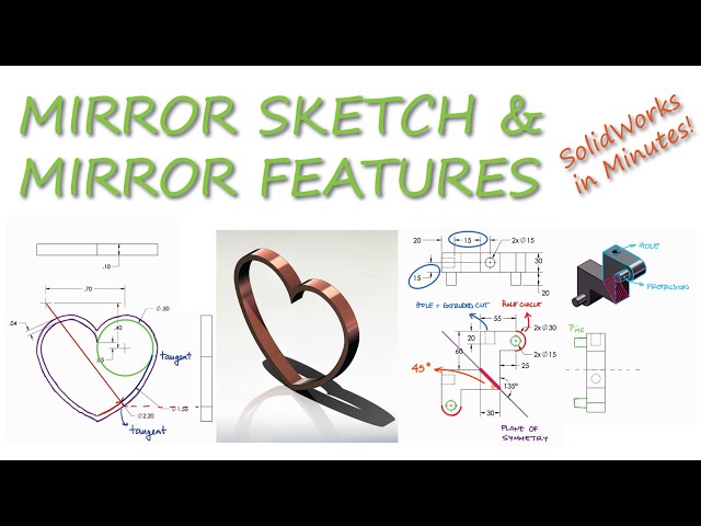 SolidWorks MIRROR, sketches and features in 9 Minutes!