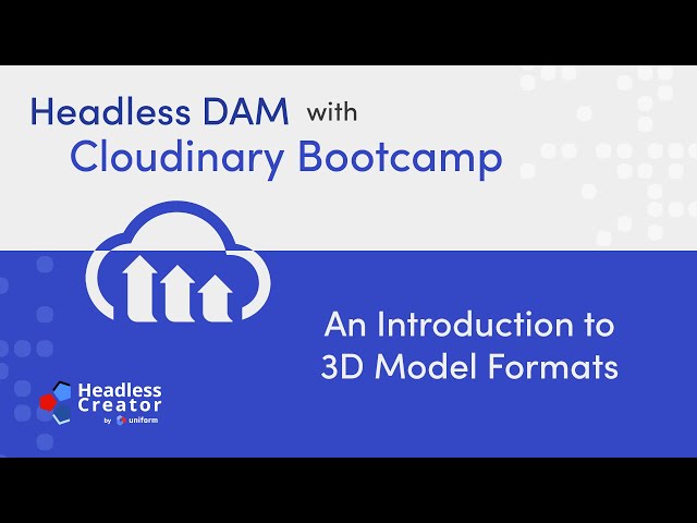 HDCBC Lesson 7: An Introduction to 3D Model Formats