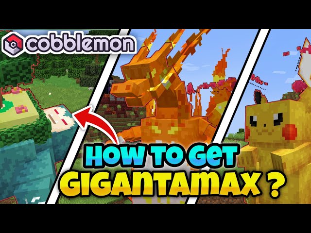 How to Get Gigantamax Pokémon in Cobblemon!
