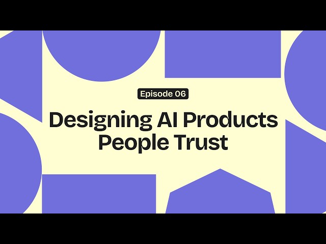 Designing AI Products People Trust: Key Design Patterns Explained