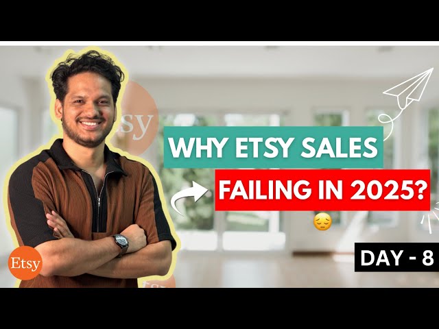 Day 8| Why Etsy Alone Won't Make Your sales in 2025 — Here's What to Do!"