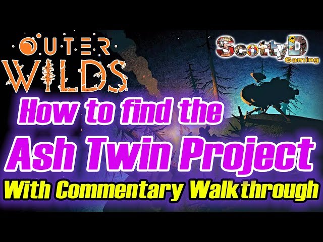 Outer Wilds - How to find the Ash Twin Project and Warp Core with Commentary (Guide, Tutorial, Tips)