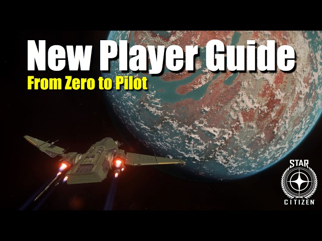 Updated Star Citizen New Player Guide (2026) - Complete Beginner Gameplay Tutorial