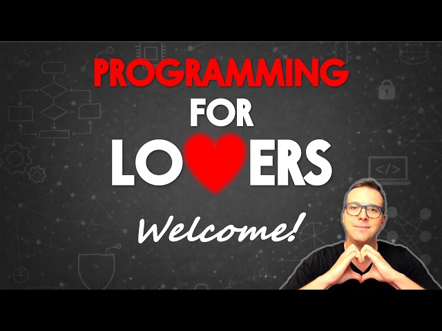 Welcome to Programming for Lovers!