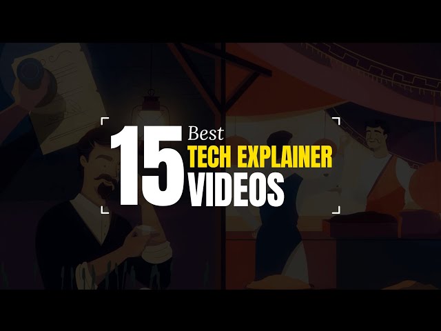 15 Best Tech Explainer Videos & Software Explainer Videos (2025)