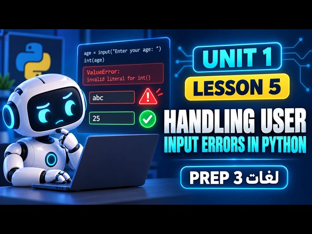 lesson 5 |Handling User Input Errors in Python| ICT prep 3
