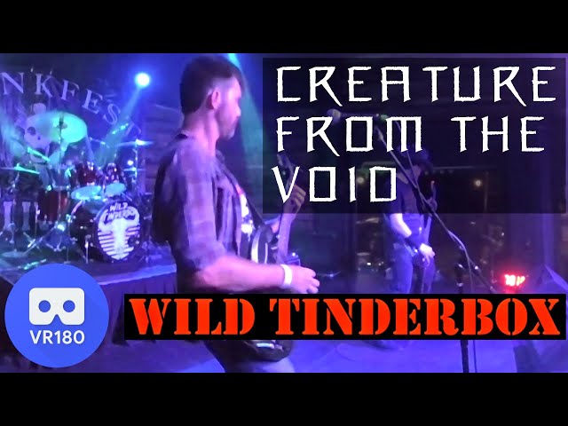 Wild Tinderbox VR180 - Creature from the Void - Skunkfest - 08/26/2021