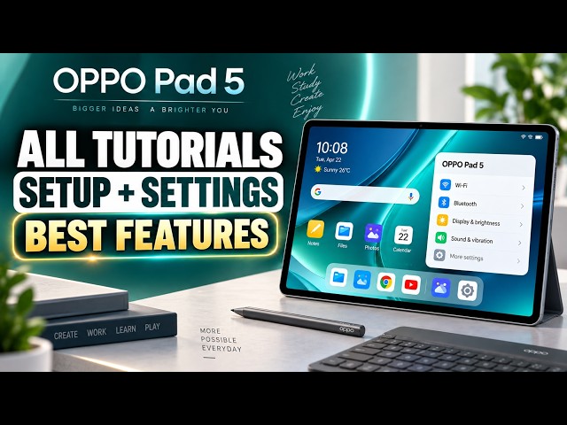 OPPO Pad 5 – All Tutorials, Setup, Settings & Features