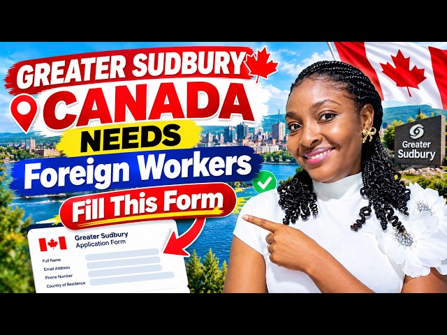 CANADA IS ACCEPTING FOREIGN WORKERS 🇨🇦 | Greater Sudbury RCIP 2026 | Fill This Form & Apply