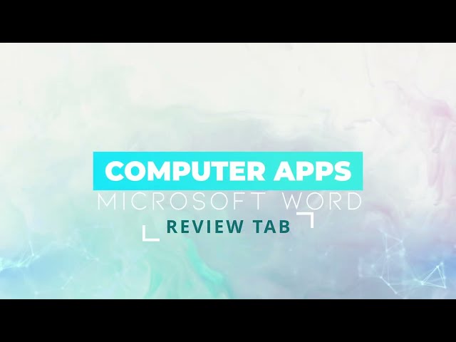 MS Word  Review Tab