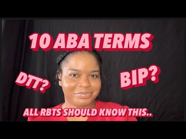 10 ABA TERMS ALL REGISTERED BEHAVIOR TECHNICIANS SHOULD KNOW| RBT EXAM PREP| pt.1