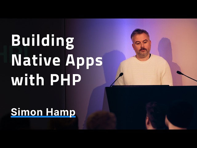 Building Native Apps with PHP - Simon Hamp
