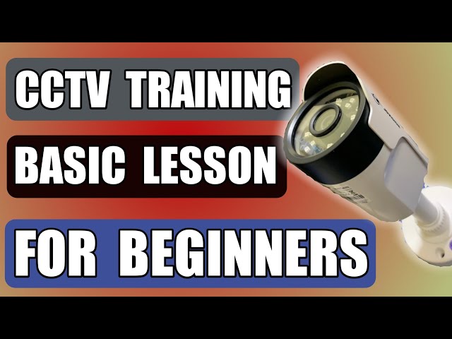 CCTV Camera Installation (Beginners guide)