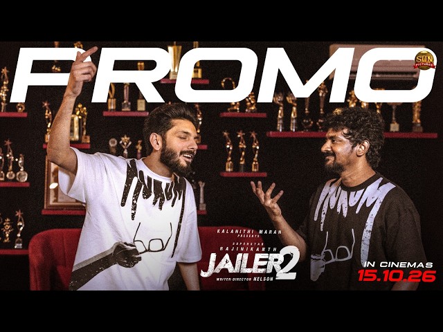 JAILER 2 - Second Single Promo | Superstar Rajinikanth | Sun Pictures | Nelson | Anirudh