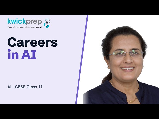 Careers in AI: Job Roles, Skills and Industries | CBSE Class 11