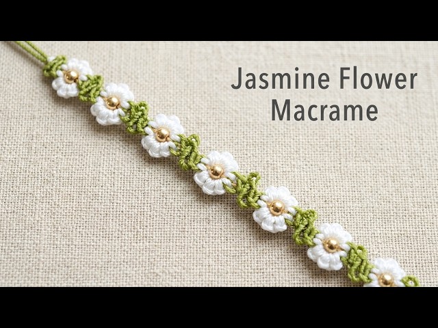 DIY Jasmine Flower Macrame Bracelet Full Tutorial｜Easy Beginner Cord Weaving