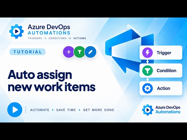 How to Auto Assign Work Items in Azure DevOps